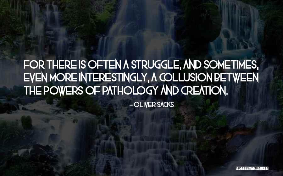 Aucune Tentation Quotes By Oliver Sacks Aucune Tentation Quotes By Oliver Sacks
