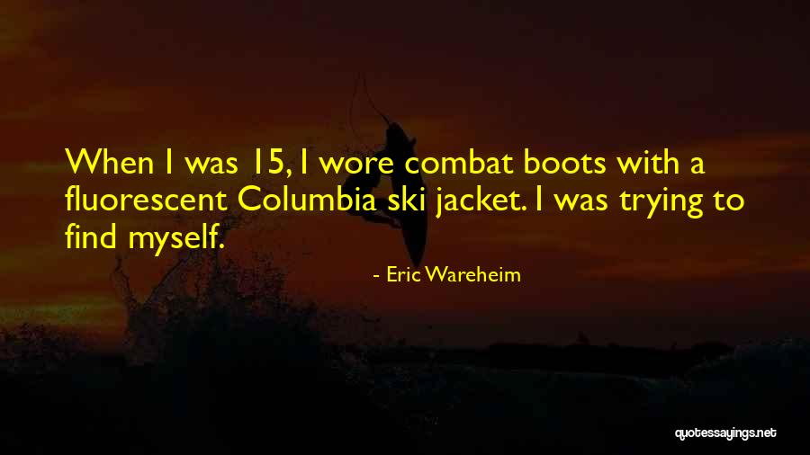 Audace Toujours Quotes By Eric Wareheim Audace Toujours Quotes By Eric Wareheim