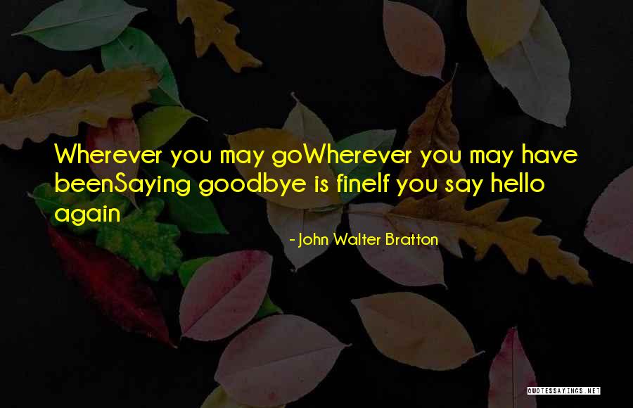 Audacious Men Quotes By John Walter Bratton Audacious Men Quotes By John Walter Bratton