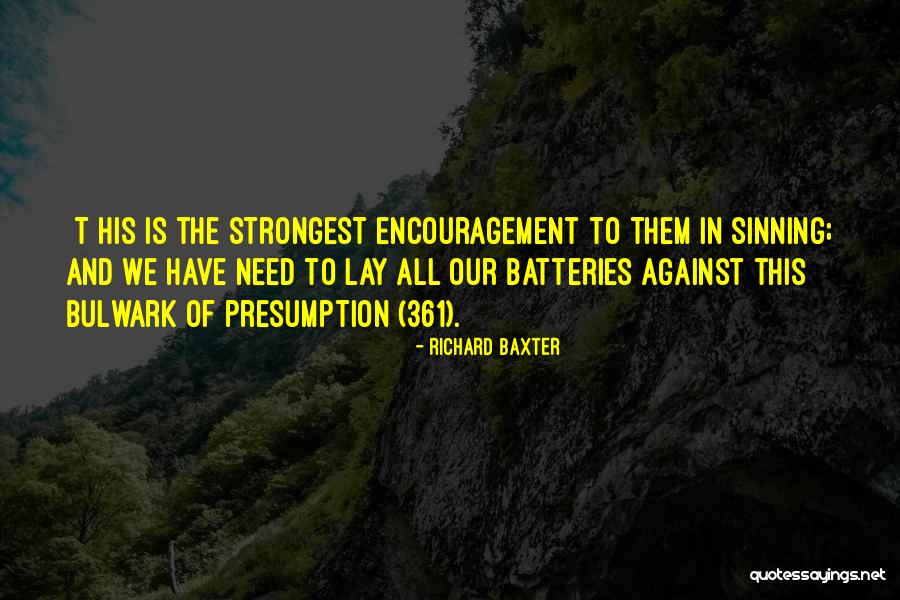 Audacious Project Quotes By Richard Baxter Audacious Project Quotes By Richard Baxter