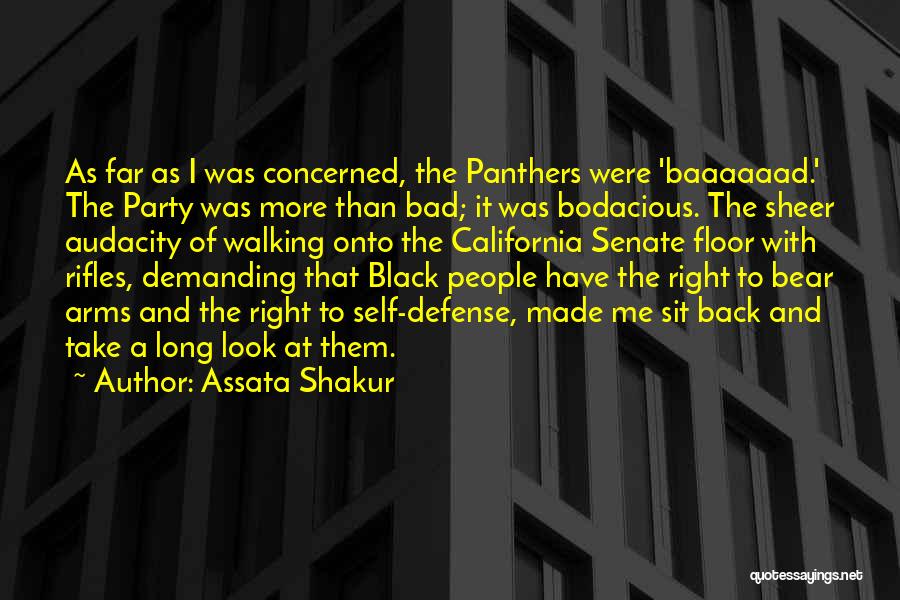 Audacity Quotes By Assata Shakur