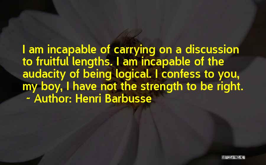 Audacity Quotes By Henri Barbusse