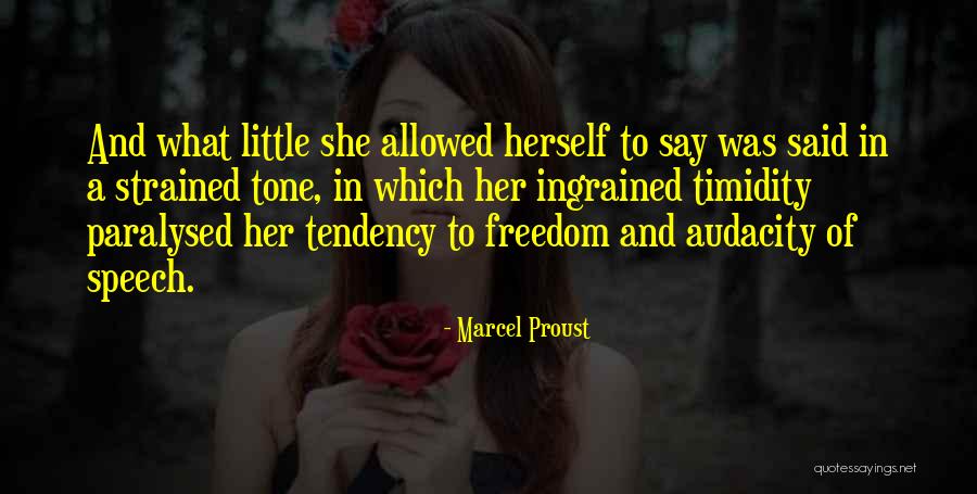 Audacity Quotes By Marcel Proust