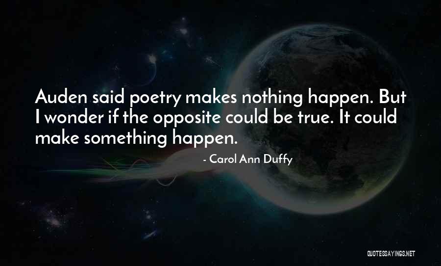 Auden Poetry Quotes By Carol Ann Duffy