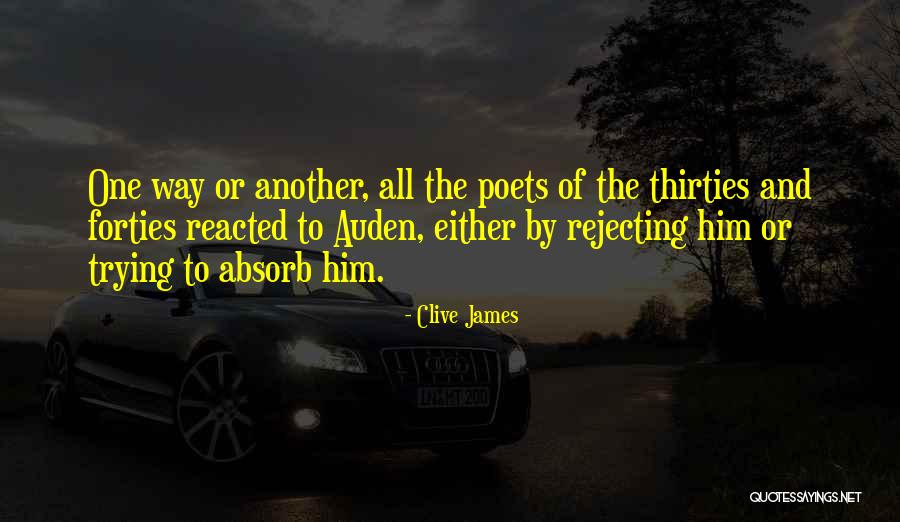 Auden Poetry Quotes By Clive James