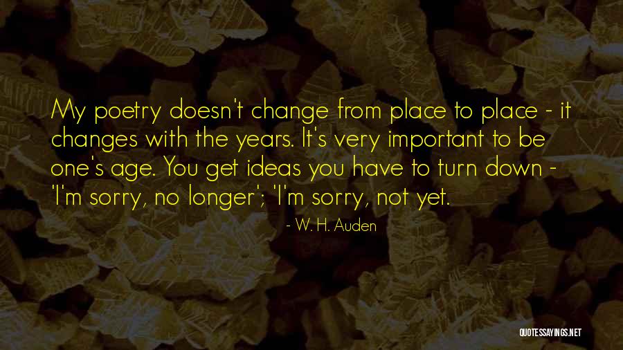 Auden Poetry Quotes By W. H. Auden