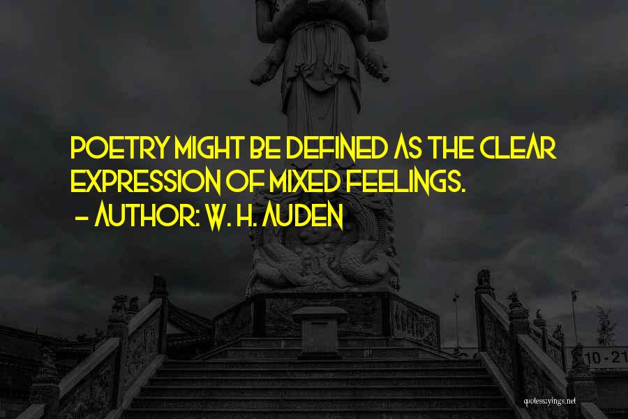 Auden Poetry Quotes By W. H. Auden