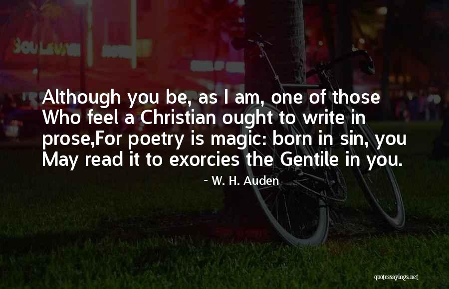 Auden Poetry Quotes By W. H. Auden