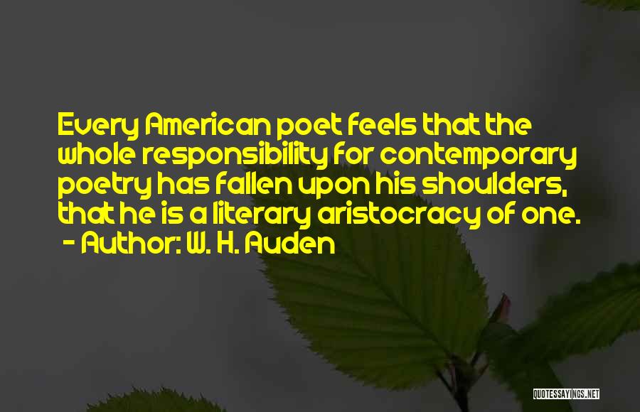 Auden Poetry Quotes By W. H. Auden