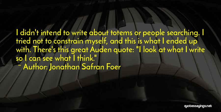 Auden Quotes By Jonathan Safran Foer