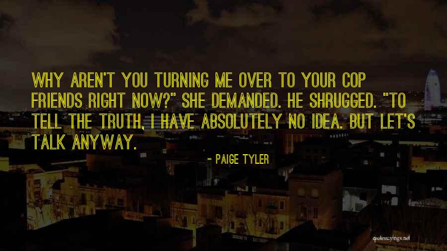 Audeo Capital Quotes By Paige Tyler Audeo Capital Quotes By Paige Tyler
