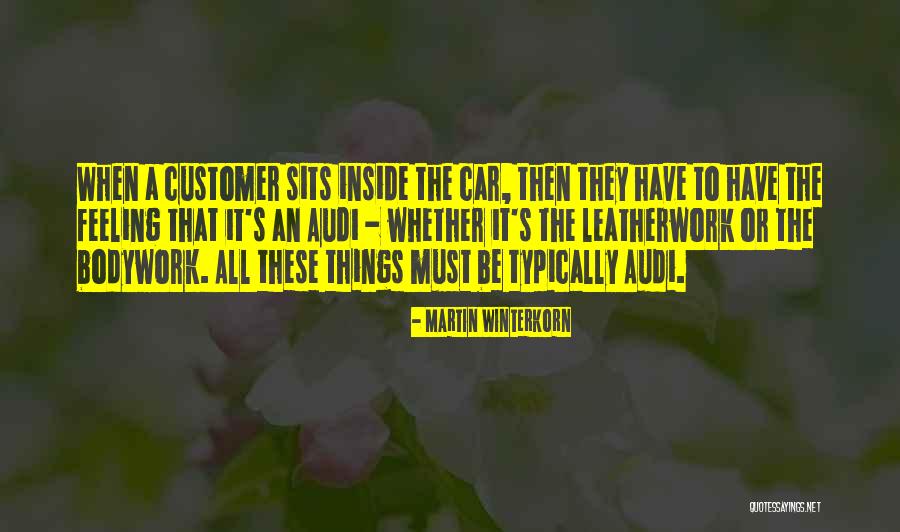 Audi Car Quotes By Martin Winterkorn