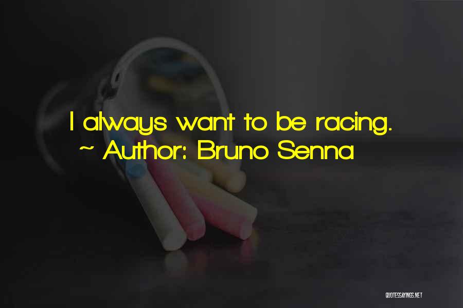 Audi Turnersville Quotes By Bruno Senna