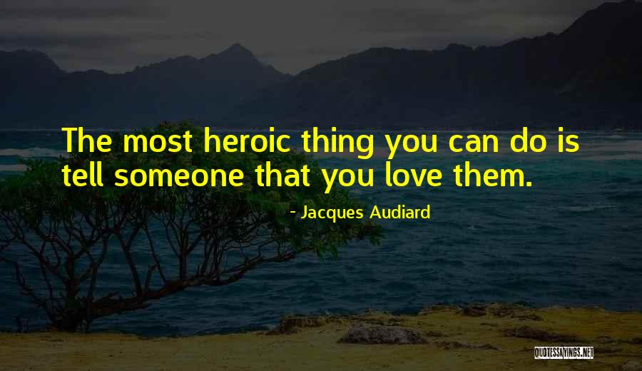Audiard Jacques Quotes By Jacques Audiard Audiard Jacques Quotes By Jacques Audiard