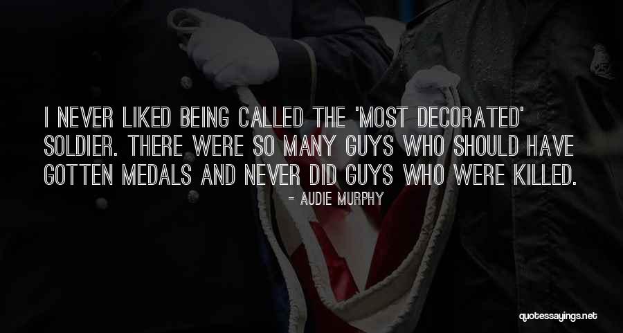 Audie Murphy Quotes 1084684