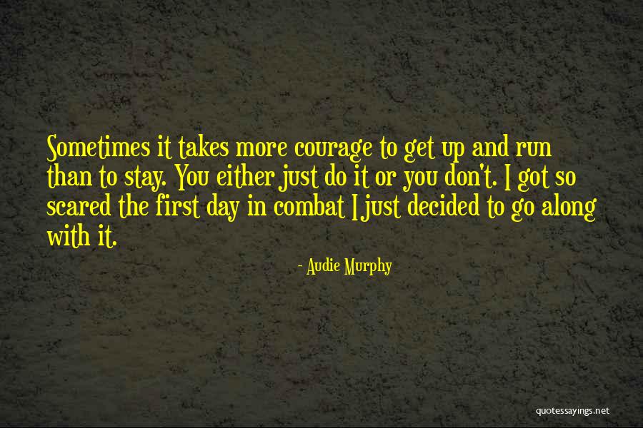 Audie Murphy Quotes 1293765