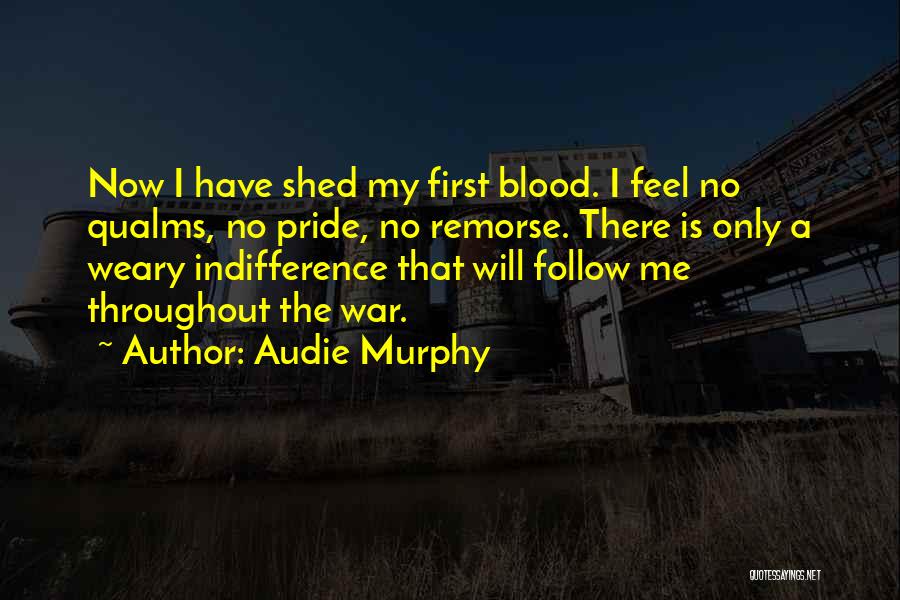 Audie Murphy Quotes 283707