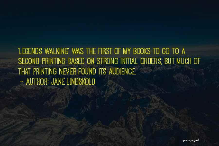 Audience First Quotes By Jane Lindskold