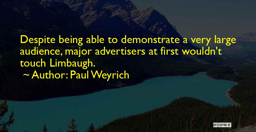 Audience First Quotes By Paul Weyrich