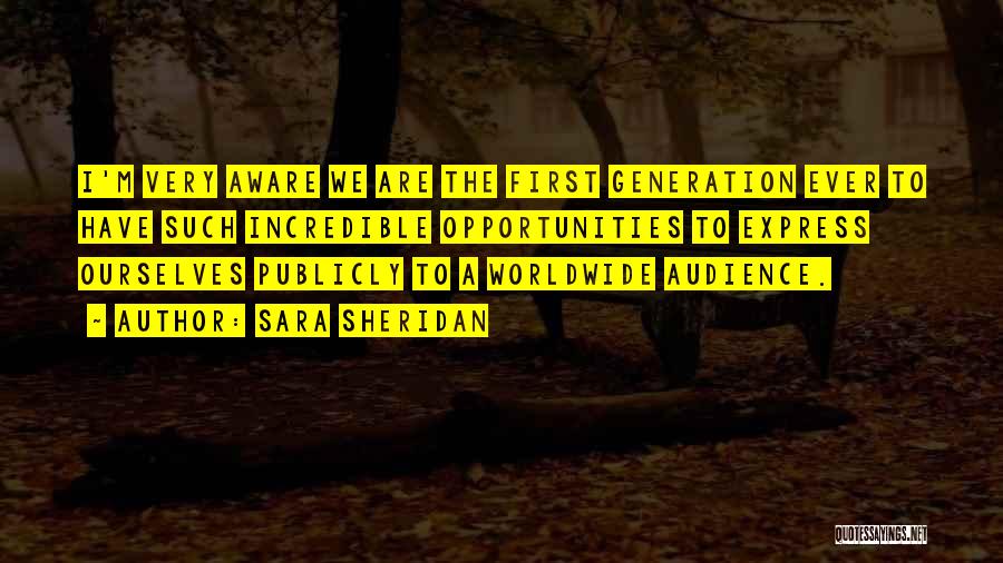 Audience First Quotes By Sara Sheridan