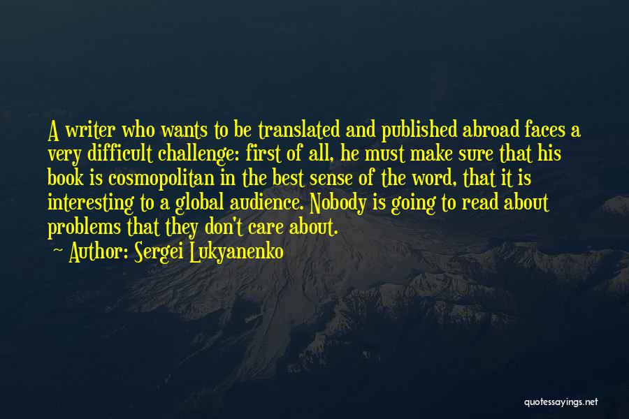 Audience First Quotes By Sergei Lukyanenko