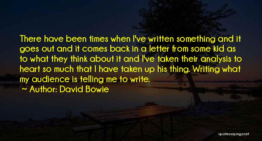 Audience In Writing Quotes By David Bowie