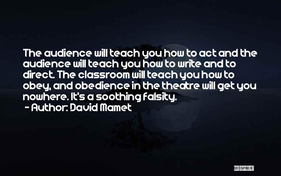 Audience In Writing Quotes By David Mamet