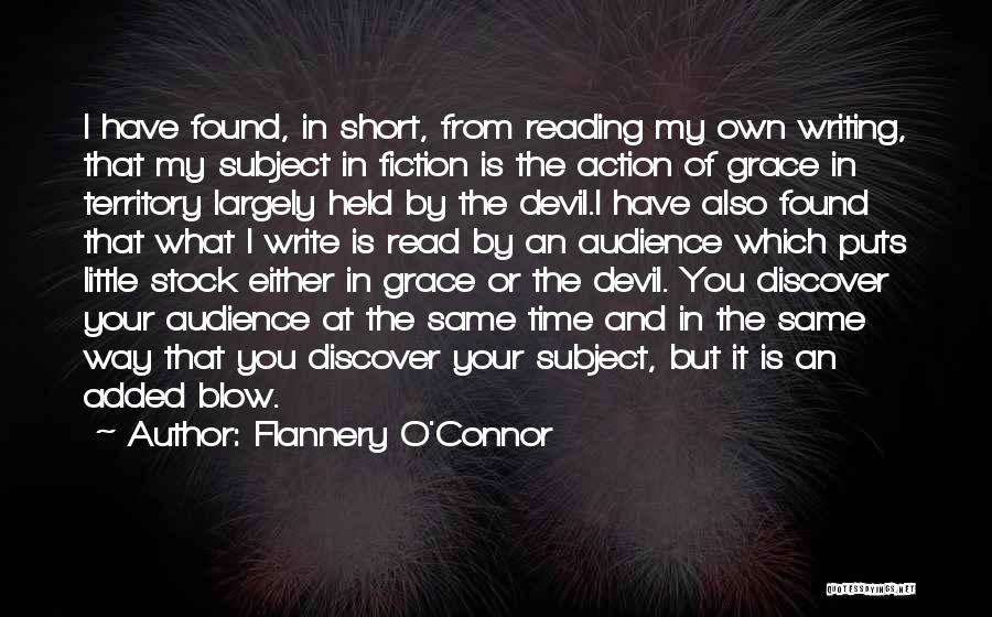 Audience In Writing Quotes By Flannery O'Connor
