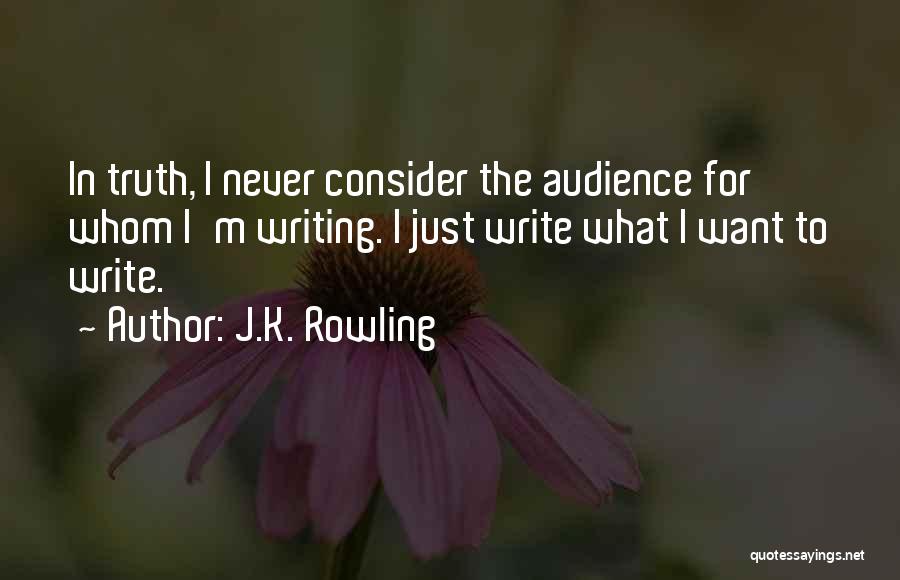 Audience In Writing Quotes By J.K. Rowling