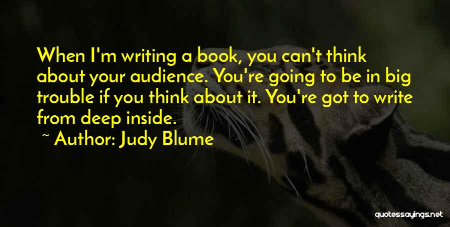 Audience In Writing Quotes By Judy Blume