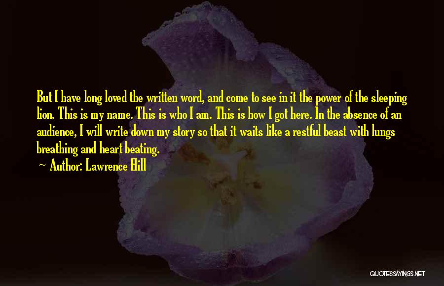 Audience In Writing Quotes By Lawrence Hill