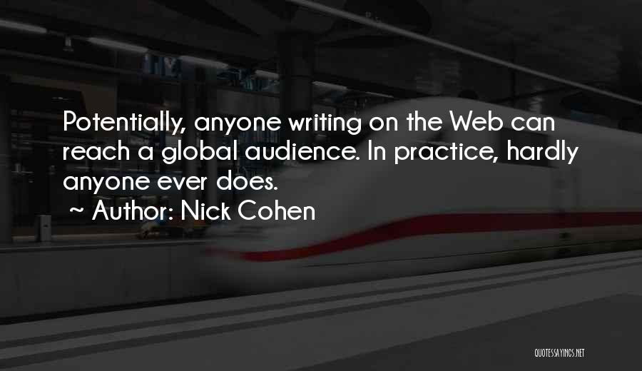 Audience In Writing Quotes By Nick Cohen