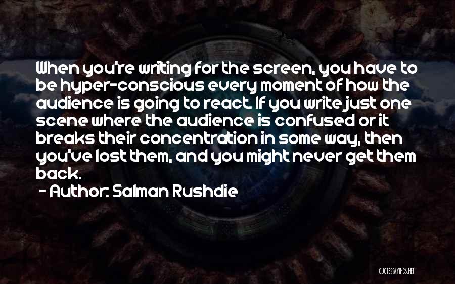 Audience In Writing Quotes By Salman Rushdie