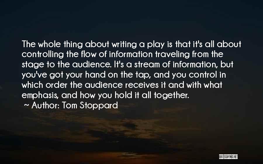 Audience In Writing Quotes By Tom Stoppard