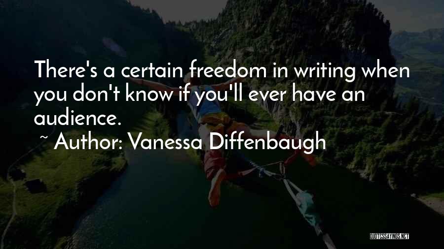 Audience In Writing Quotes By Vanessa Diffenbaugh