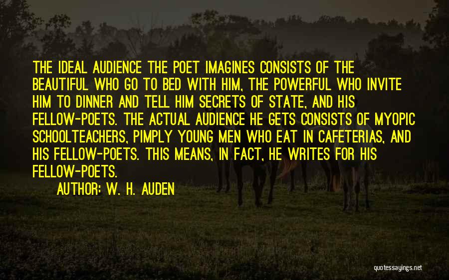 Audience In Writing Quotes By W. H. Auden