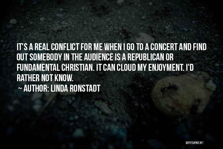 Audience Of One Christian Quotes By Linda Ronstadt