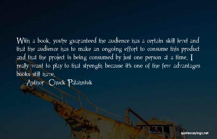 Audience Of One Quotes By Chuck Palahniuk