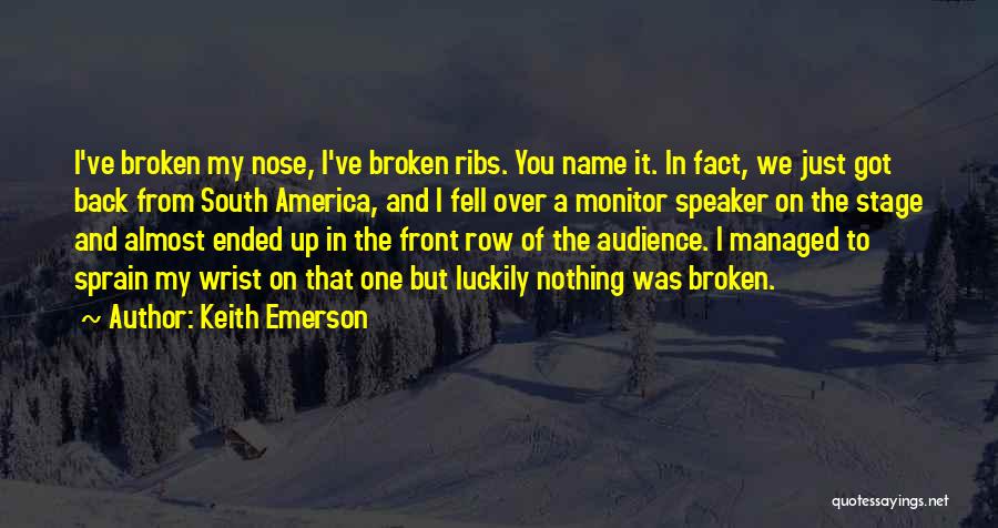 Audience Of One Quotes By Keith Emerson