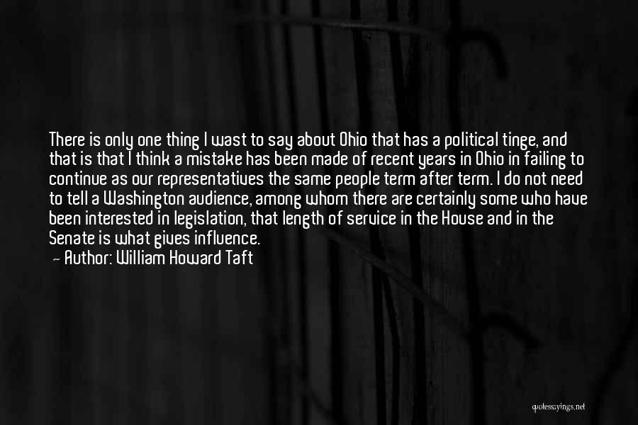 Audience Of One Quotes By William Howard Taft