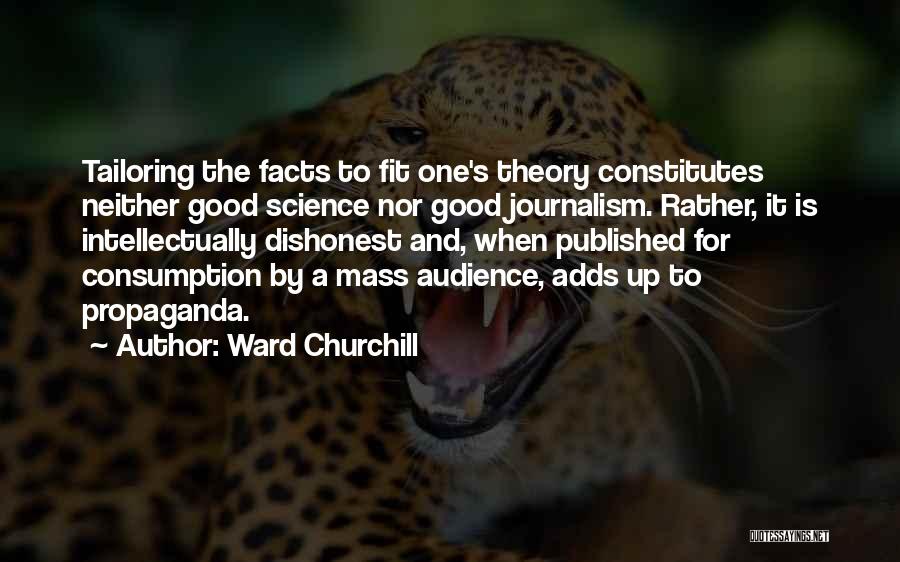 Audience Theory Quotes By Ward Churchill