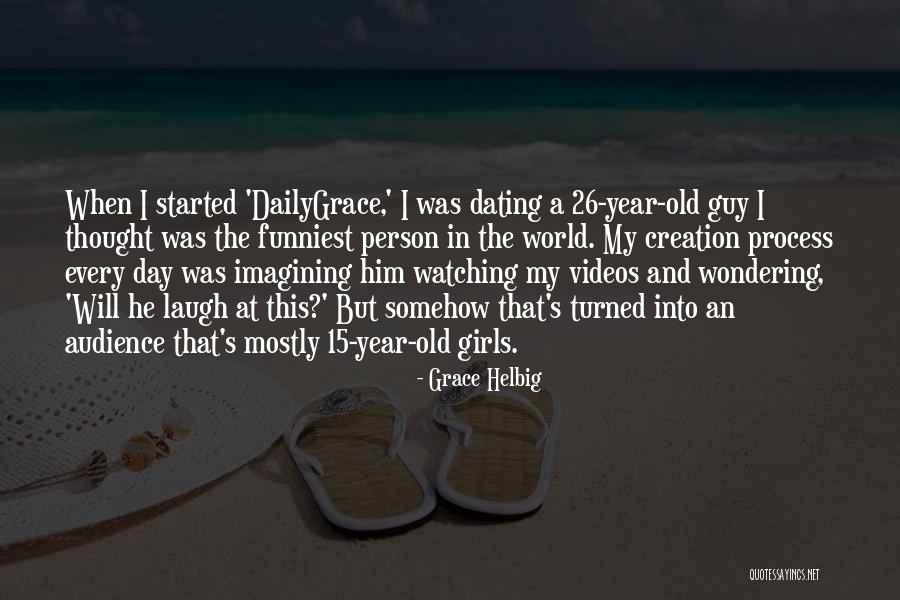 Audience Videos Quotes By Grace Helbig Audience Videos Quotes By Grace Helbig