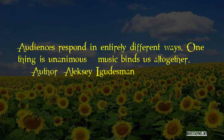 Audiences Quotes By Aleksey Igudesman