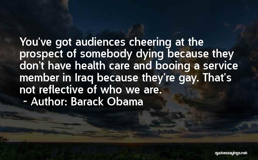 Audiences Quotes By Barack Obama