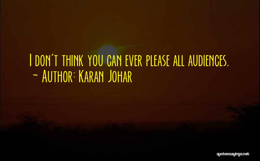 Audiences Quotes By Karan Johar