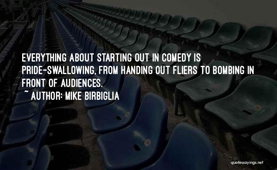 Audiences Quotes By Mike Birbiglia