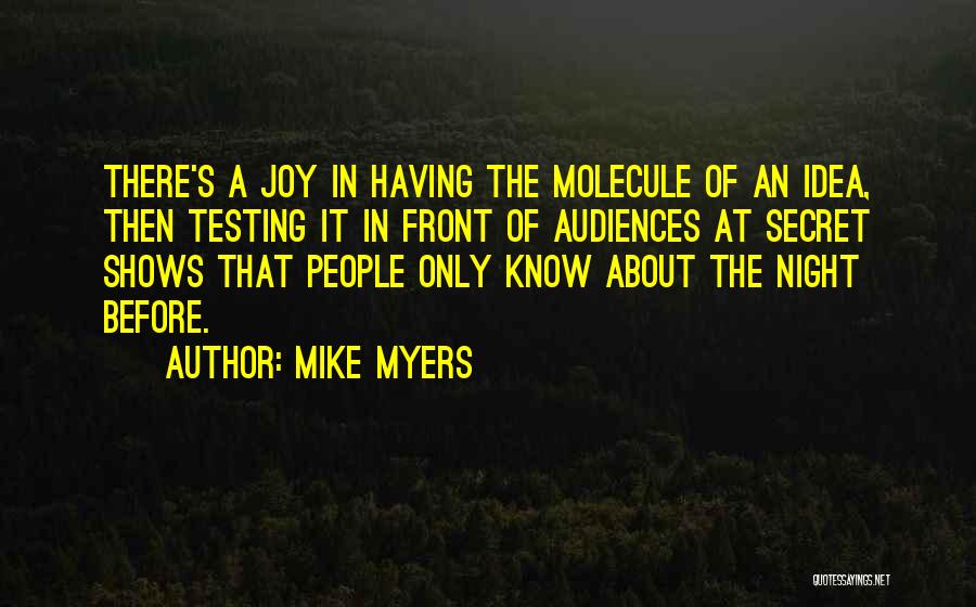 Audiences Quotes By Mike Myers