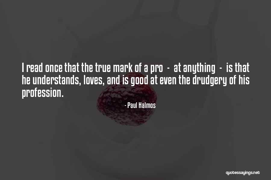 Audiencia Da Quotes By Paul Halmos Audiencia Da Quotes By Paul Halmos