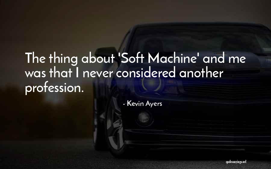 Audigier Brand Quotes By Kevin Ayers Audigier Brand Quotes By Kevin Ayers