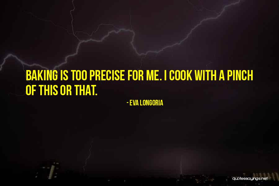 Audinga Zakarkaite Quotes By Eva Longoria Audinga Zakarkaite Quotes By Eva Longoria